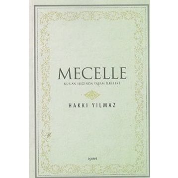 Mecelle - Hakkı Yılmaz