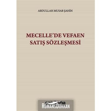 Mecelle'de Vefaen Satış Sözleşmesi - Abdullah Musab Şahin