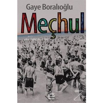 MEÇHUL - GAYE BORALIOĞLU