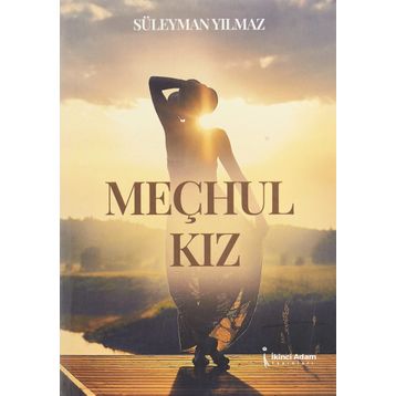 Meçhul Kız - Süleyman Yılmaz