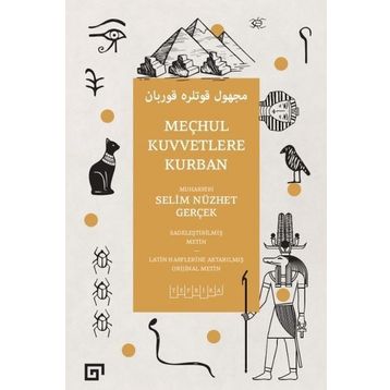 Meçhul Kuvvetlere Kurban - Selim Nüzhet Gerçek