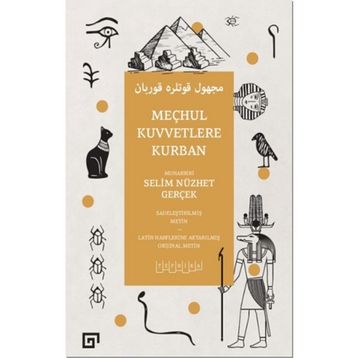 Meçhul Kuvvetlere Kurban - Selim Nüzhet Gerçek