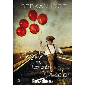 MEÇHULE GIDEN DIZELER - SERKAN İNCE