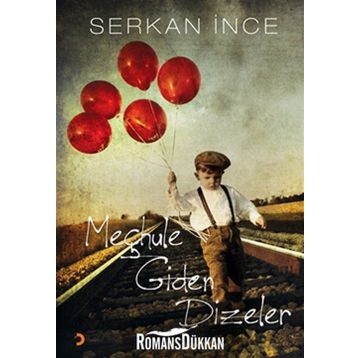 MEÇHULE GIDEN DIZELER - SERKAN İNCE