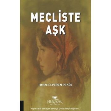 Mecliste Aşk - Hatice Elveren Peköz