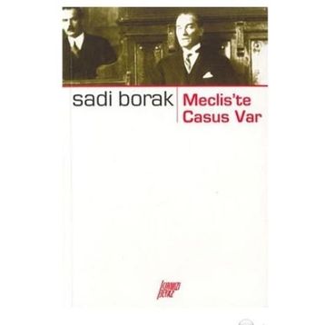 MECLIS`TE CASUS VAR - SADI BORAK
