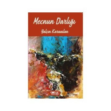 Mecnun Darlığı - Yalçın Karaaslan