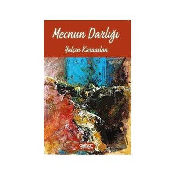 Mecnun Darlığı - Yalçın Karaaslan