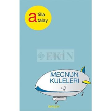 MECNUN KULELERI - ATILLA ATALAY