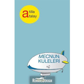 MECNUN KULELERI - ATILLA ATALAY