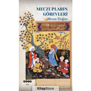 Meczupların Görevleri - Mesut Doğan