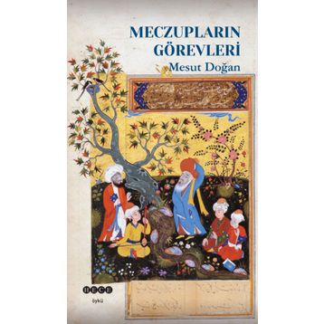 Meczupların Görevleri - Mesut Doğan