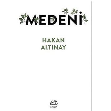 Medeni - Hakan Altınay