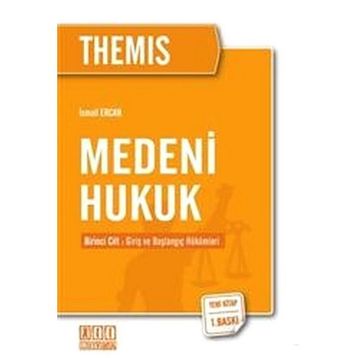 Medeni Hukuk Cilt 1 - İsmail Ercan