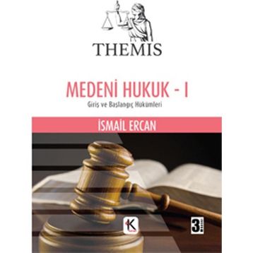 Medeni Hukuk Cilt 1 - İsmail Ercan