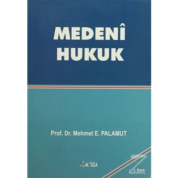 MEDENI HUKUK - MEHMET E.PALAMUT
