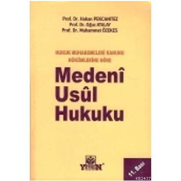 MEDENI USUL HUKUKU - HAKAN PEKCANITEZ;OĞUZ ATALAY;MUHAMMET ÖZEKES