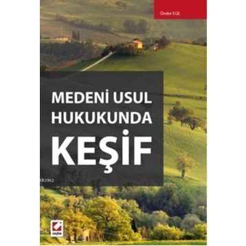 Medeni Usul Hukukunda Keşif - Önder Ege