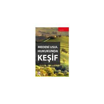 Medeni Usul Hukukunda Keşif - Önder Ege