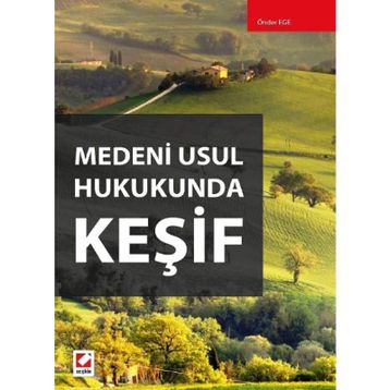 Medeni Usul Hukukunda Keşif - Önder Ege