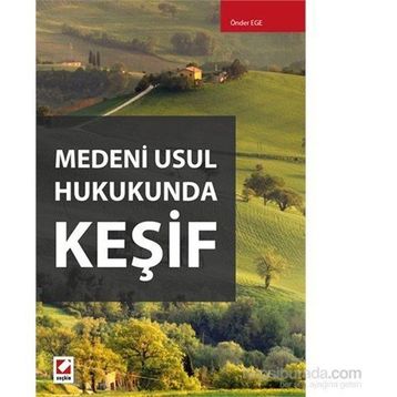 Medeni Usul Hukukunda Keşif - Önder Ege