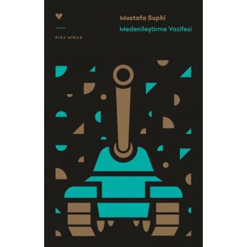 Medenileştirme Vazifesi - Mustafa Suphi Erden
