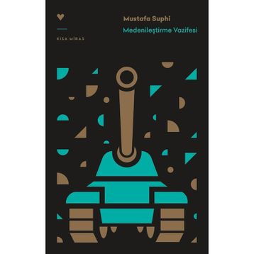 Medenileştirme Vazifesi - Mustafa Suphi Erden