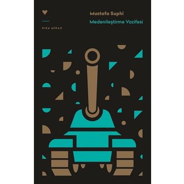 Medenileştirme Vazifesi - Mustafa Suphi Erden