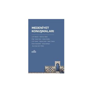 Medeniyet Konuşmaları Endülüs Yayınları