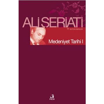 Medeniyet Tarihi 1-Fecr Yayınları