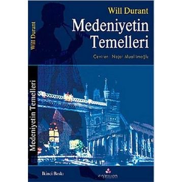 MEDENIYETIN TEMELLERI - WILL DURANT