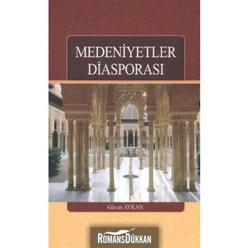 Medeniyetler Diasporası - Güven Aykan