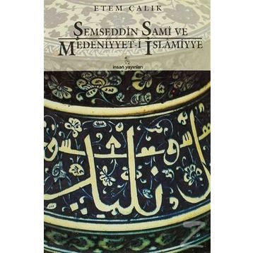 Medeniyyet-i İslamiyye - Şemseddin Sami
