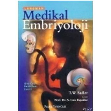 MEDIKAL EMBRIYOLOJI - T. W. SADLER