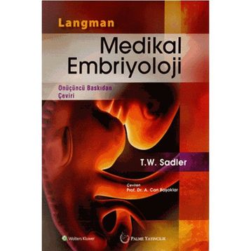 MEDIKAL EMBRIYOLOJI - T. W. SADLER
