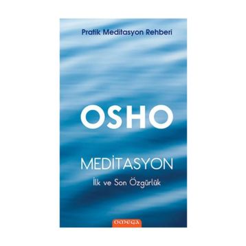 Meditasyon - İlk ve Son Özgürlük - Kolektif