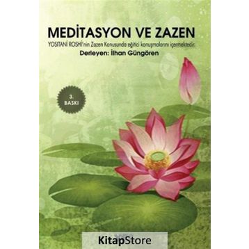 MEDITASYON VE ZAZEN - İLHAN GÜNGÖREN