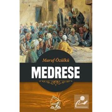 Medrese - Maruf Özülkü