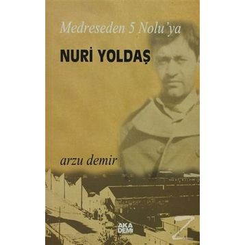 MEDRESEDEN 5 NOLU'YA NURI YOLDAŞ - ARZU DEMIR