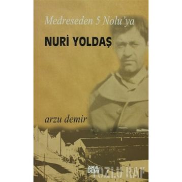 MEDRESEDEN 5 NOLU'YA NURI YOLDAŞ - ARZU DEMIR