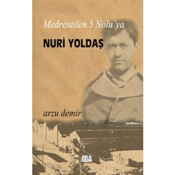 MEDRESEDEN 5 NOLU'YA NURI YOLDAŞ - ARZU DEMIR