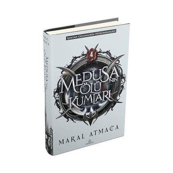 Medusa’nın Ölü Kumları 4 - Maral Atmaca