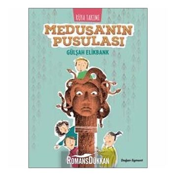 MEDUSANIN PUSULASI - GÜLŞAH ELIKBANK