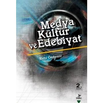 MEDYA KÜLTÜR VE EDEBIYAT - NEBI ÖZDEMIR