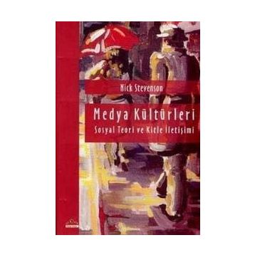MEDYA KÜLTÜRLERİ - NICK STEVENSON