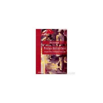 MEDYA KÜLTÜRLERİ - NICK STEVENSON