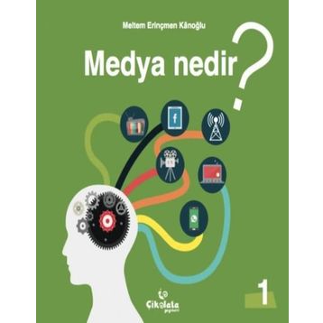 Medya Nedir - Meltem Erinçmen Kanoğlu