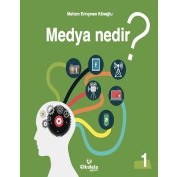 Medya Nedir - Meltem Erinçmen Kanoğlu