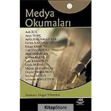 MEDYA OKUMALARI - ÖZGÜR YILMAZKOL