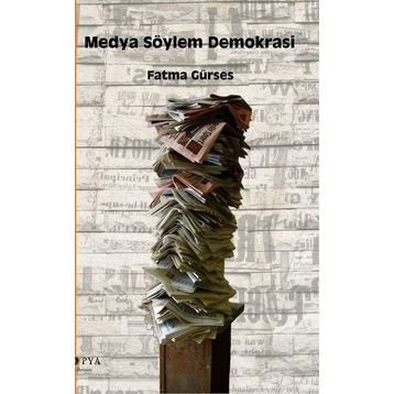 Medya Söylem Demokrasi / Fatma Gürses